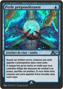 Perle pr�pond�rante - Alchemy: Exclusive Cards
